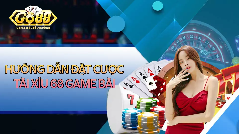 Cách đặt cược game tài xỉu 68gamebai