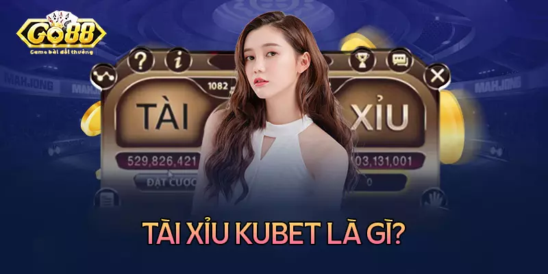 Giới thiệu về trò chơi tài xỉu online tại nhà cai Kubet