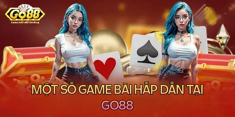 Một số game bài đổi thưởng nhiều người chơi nhất hiện nay