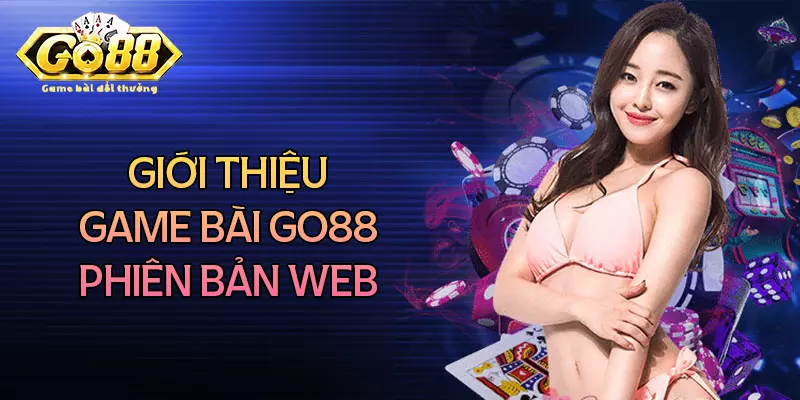 Tổng quan chung về game bài Web